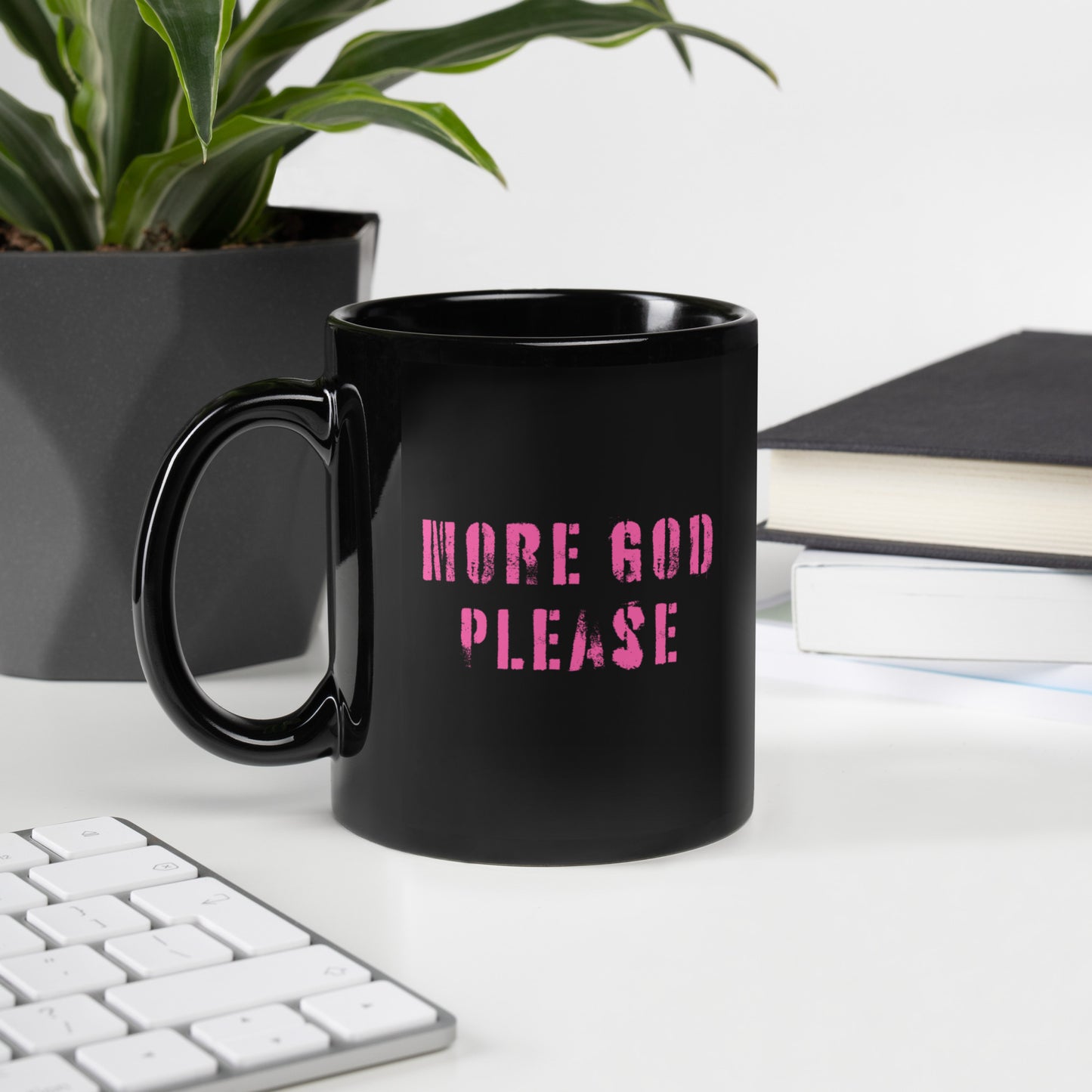 More God Please Mug