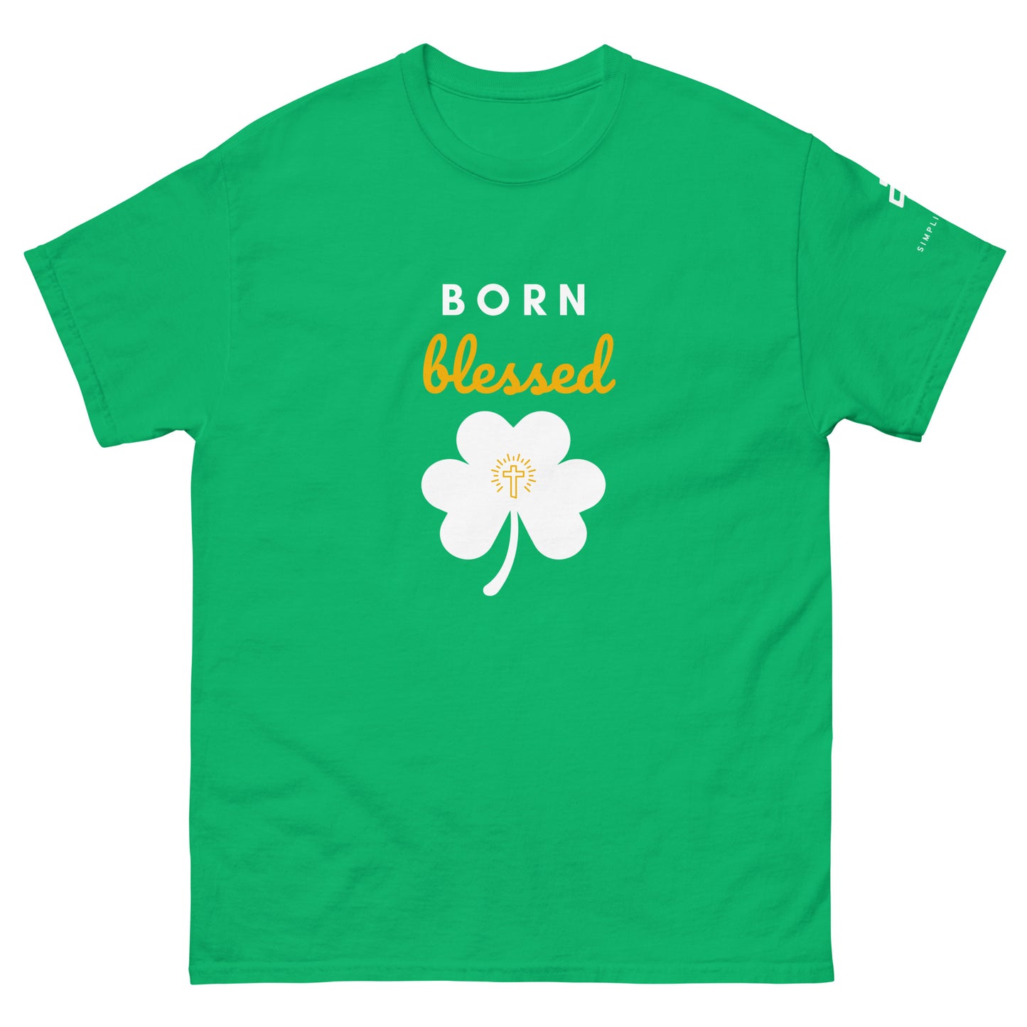 Born Blessed Unisex classic tee