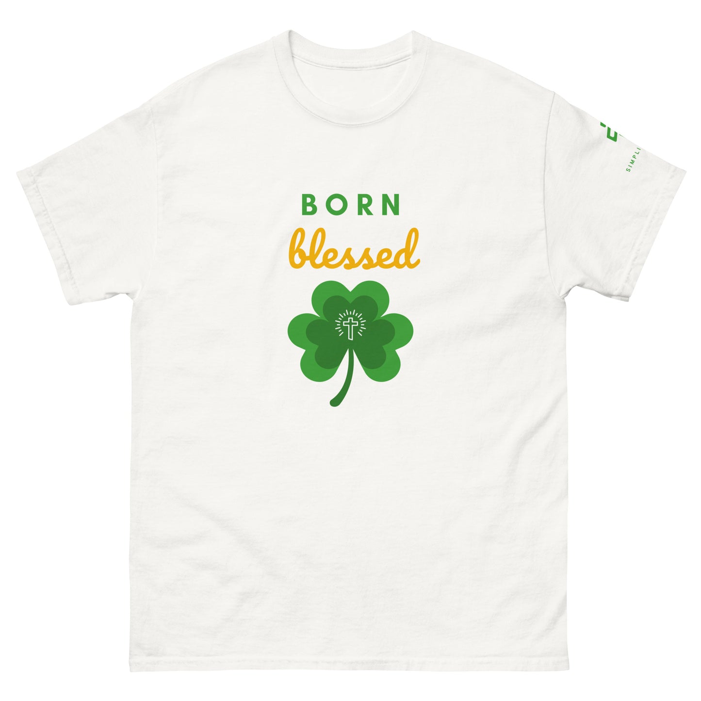 Born Blessed Unisex classic tee
