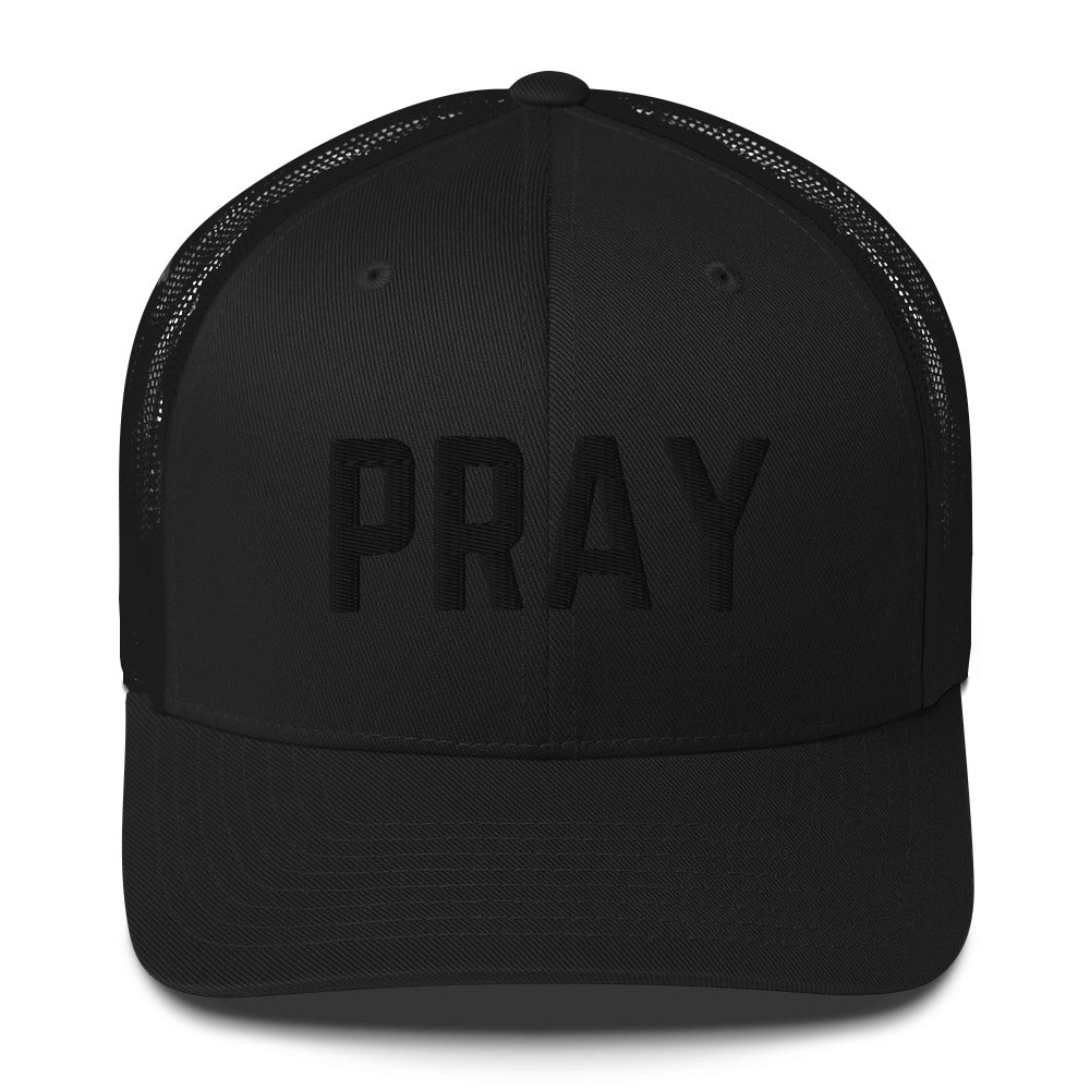 Black on Black Pray Trucker Cap