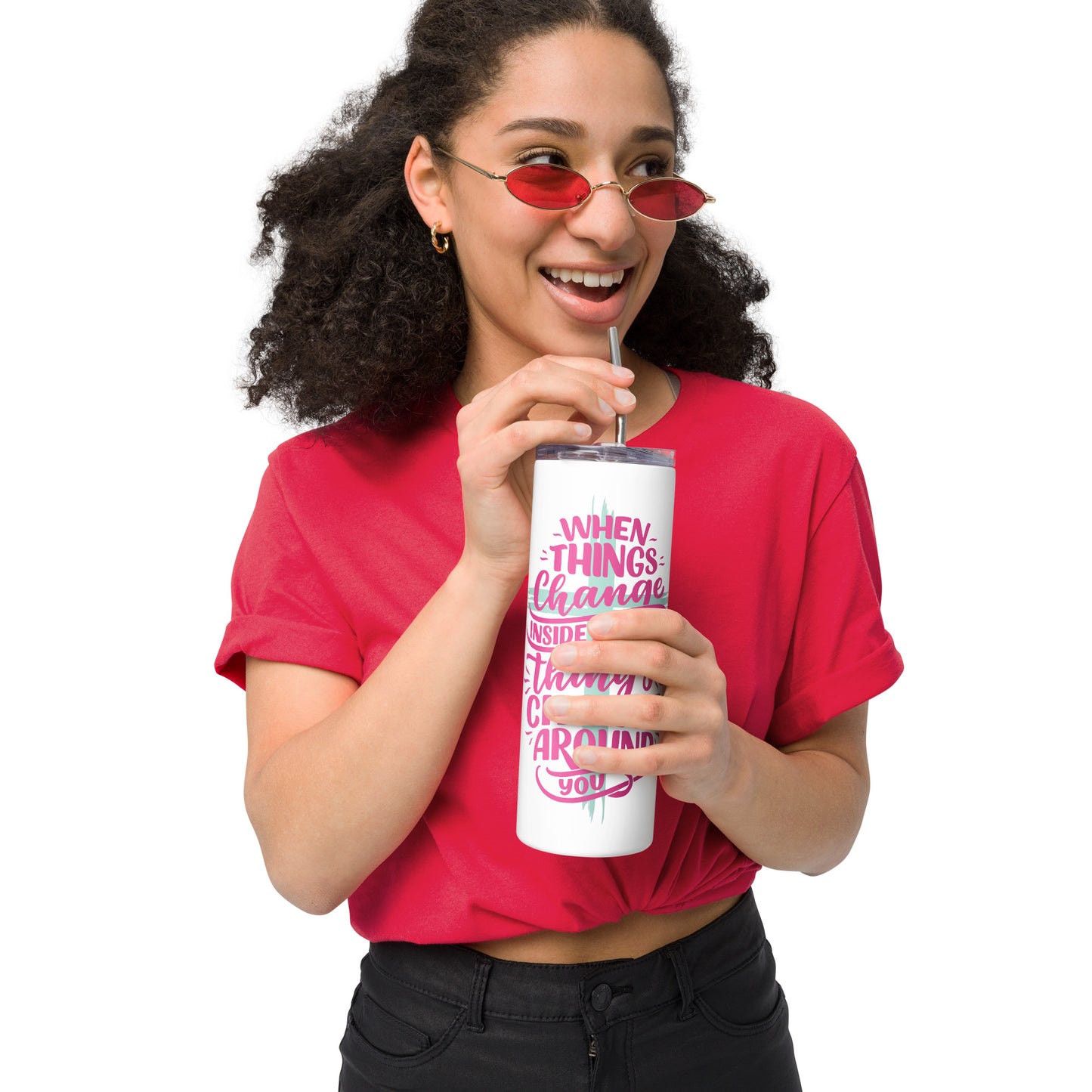 When things Change Stainless steel tumbler