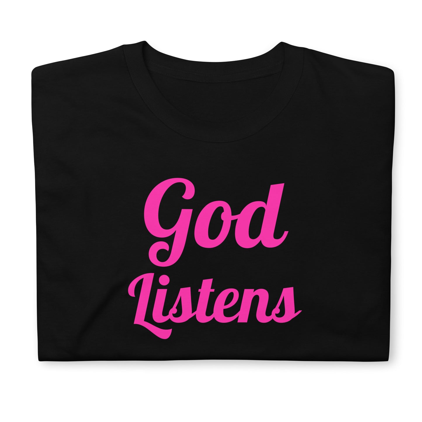 God Listens Short-Sleeve Unisex T-Shirt
