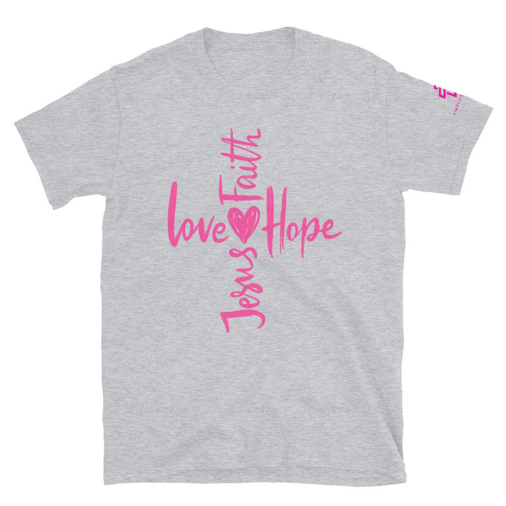 Faith, Love, Hope, Jesus Short-Sleeve Unisex T-Shirt