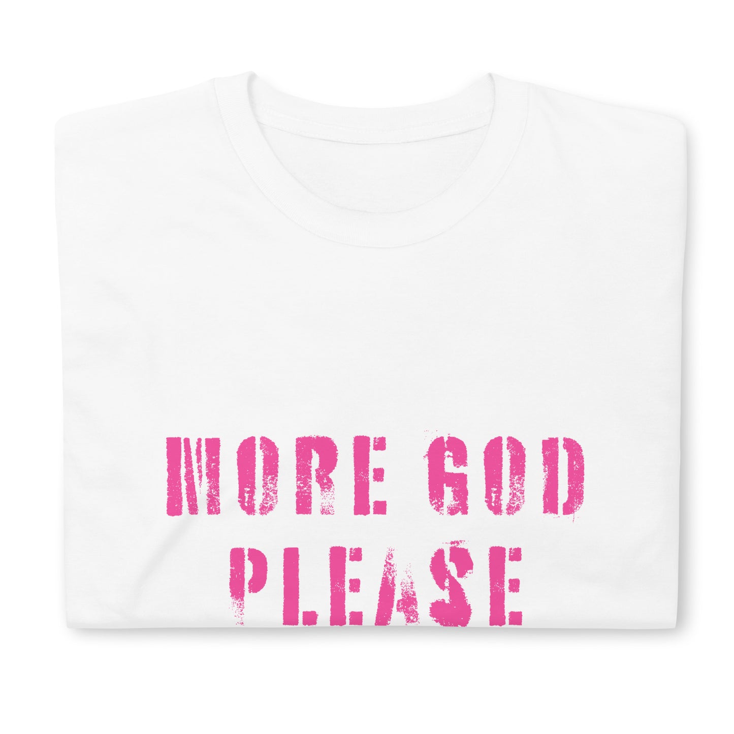 More God Short-Sleeve Unisex T-Shirt