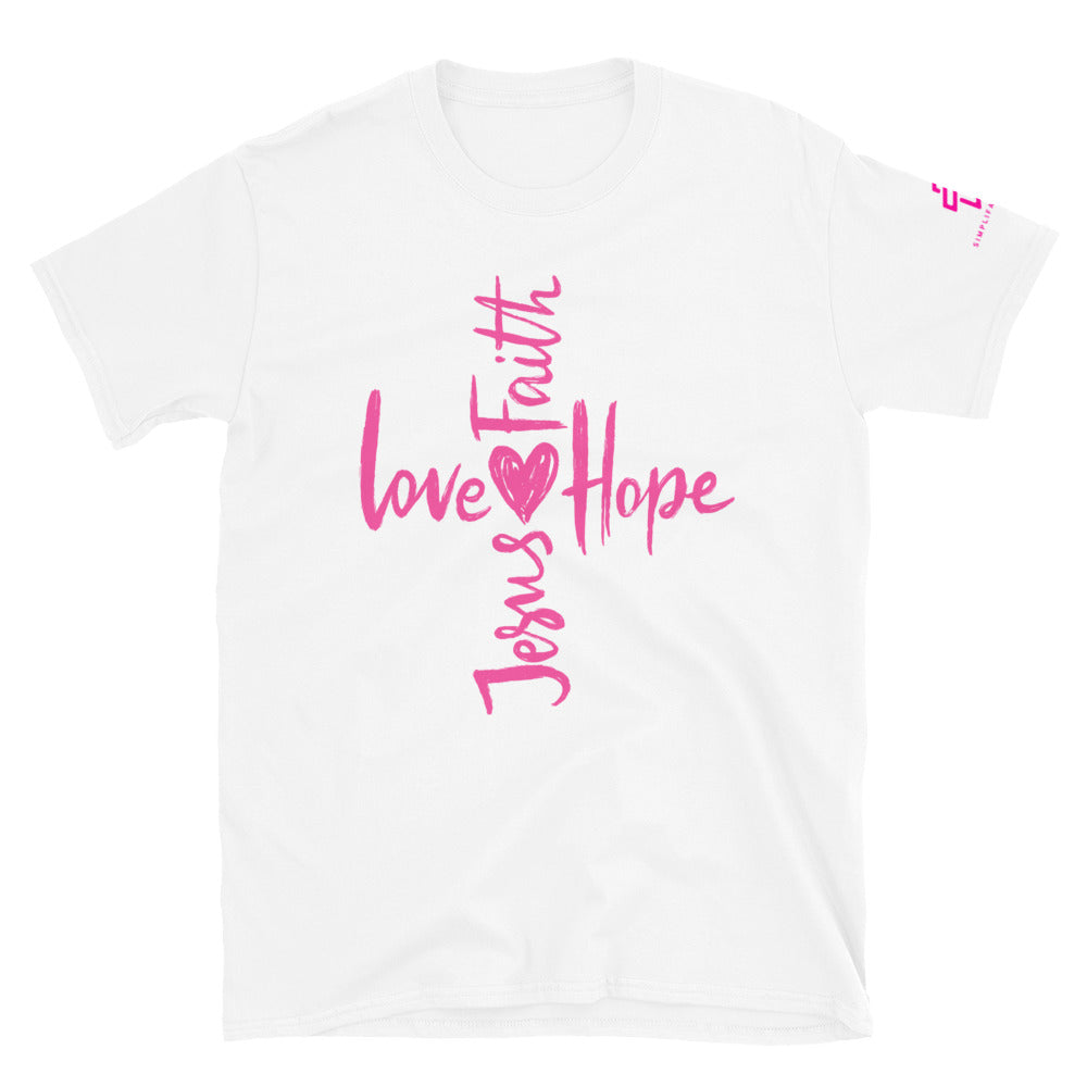 Faith, Love, Hope, Jesus Short-Sleeve Unisex T-Shirt