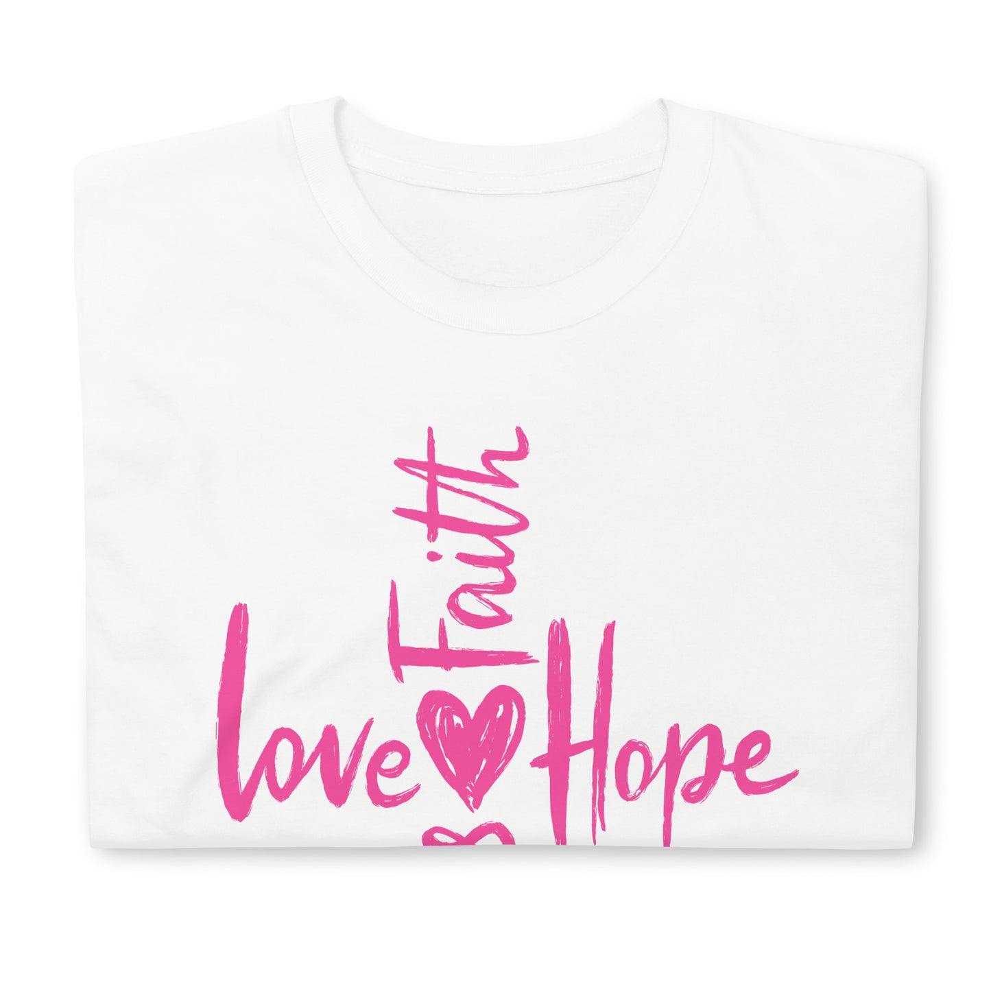 Faith, Love, Hope, Jesus Short-Sleeve Unisex T-Shirt
