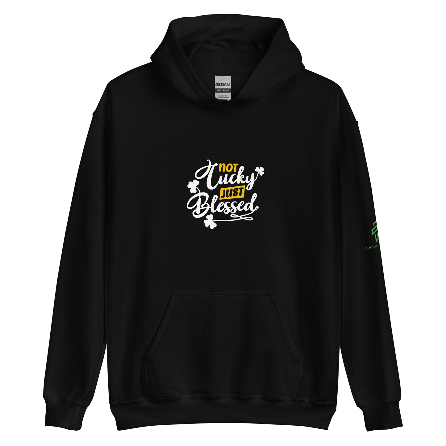 Not Lucky Just Blessed Unisex Hoodie