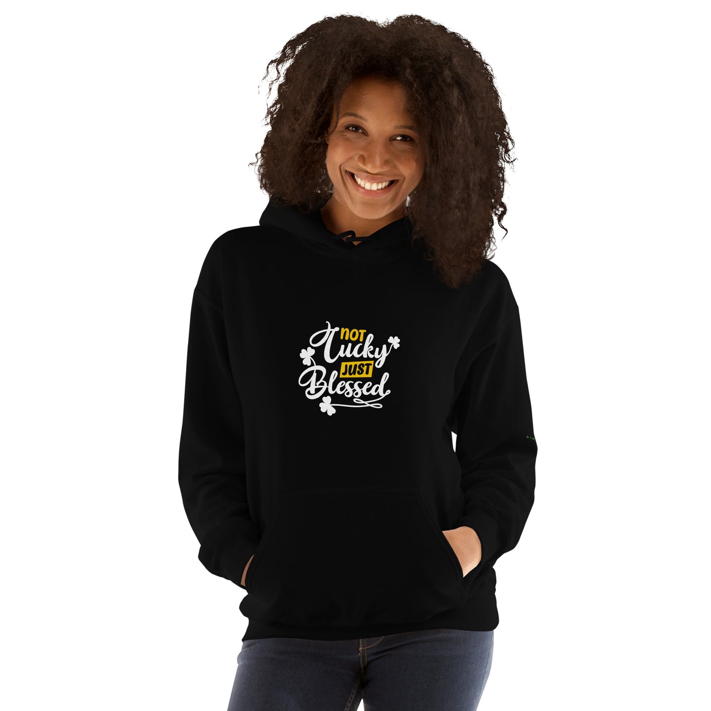 Not Lucky Just Blessed Unisex Hoodie