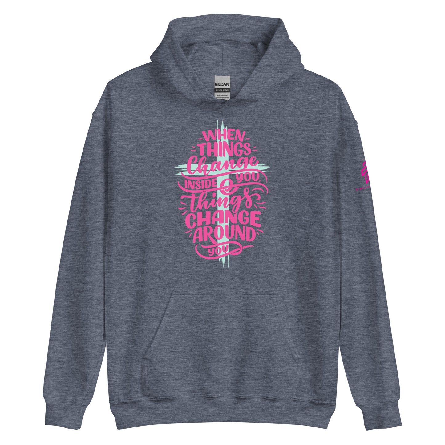 When things Change Unisex Hoodie