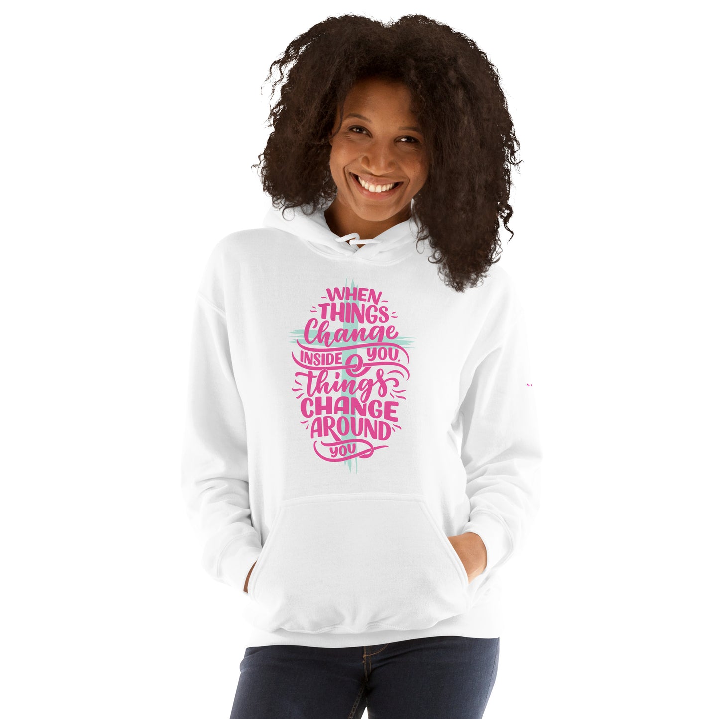 When things Change Unisex Hoodie
