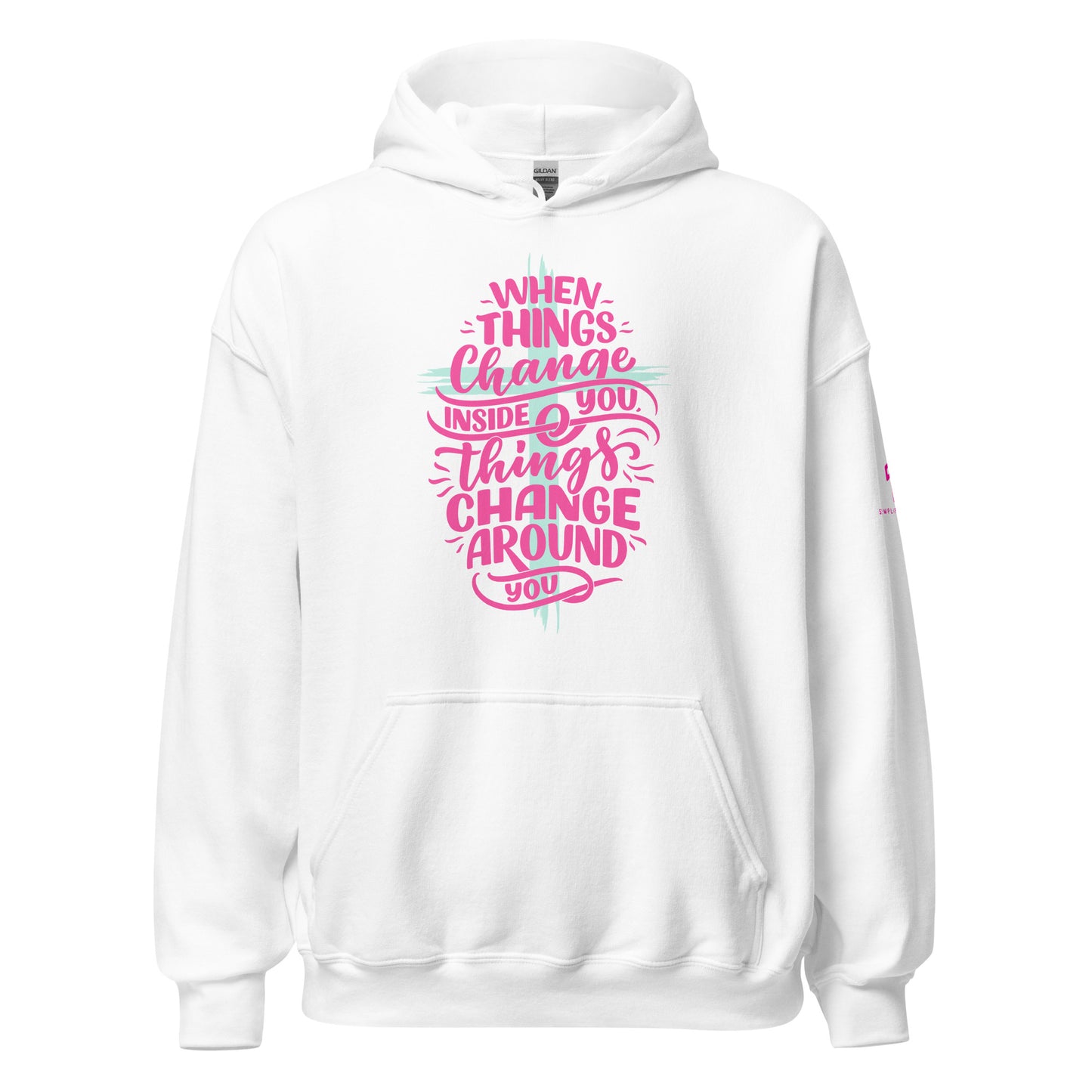 When things Change Unisex Hoodie