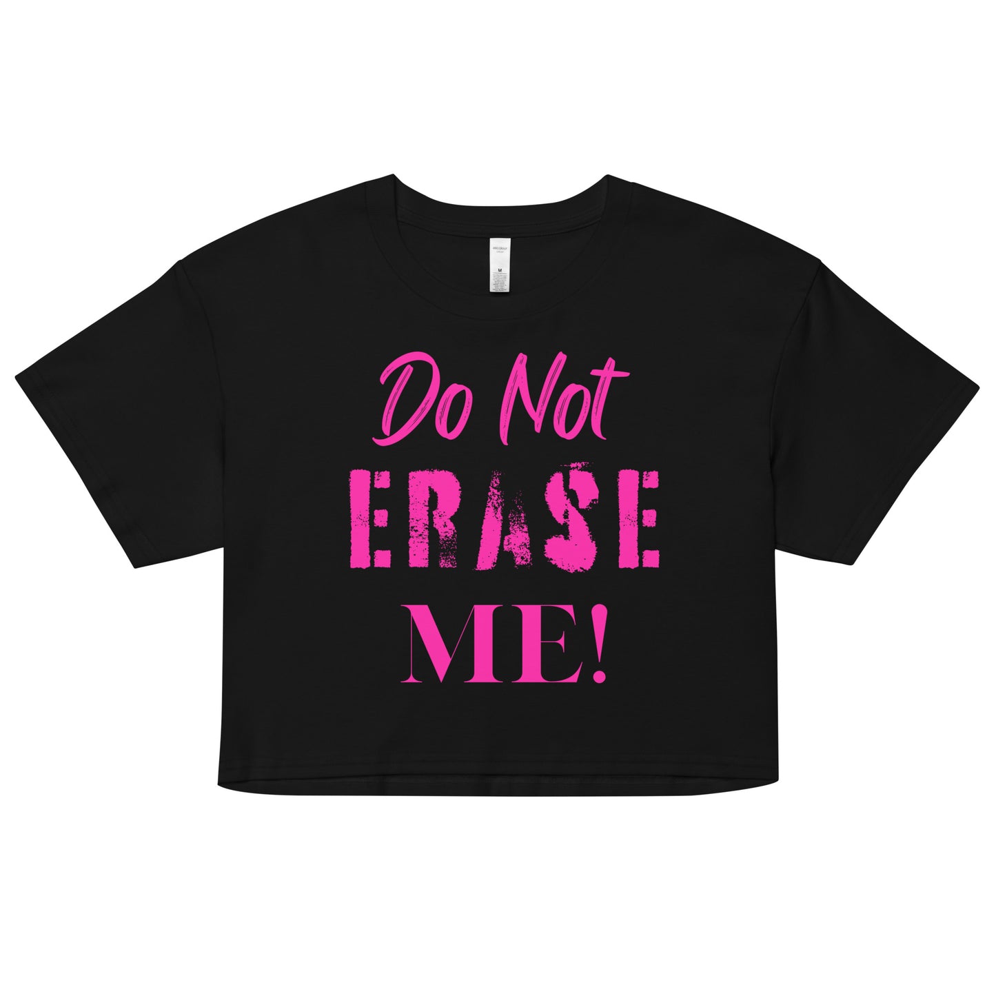 Don't Erase Me Women’s crop top