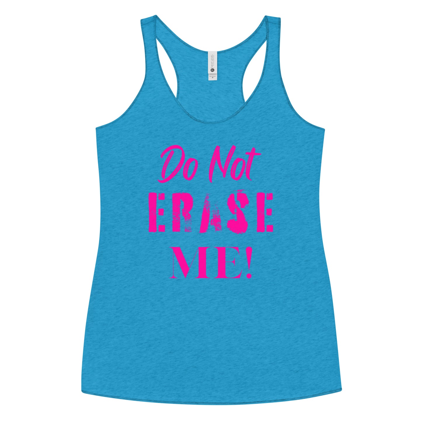 Don't Erase Me Women's Racerback Tank
