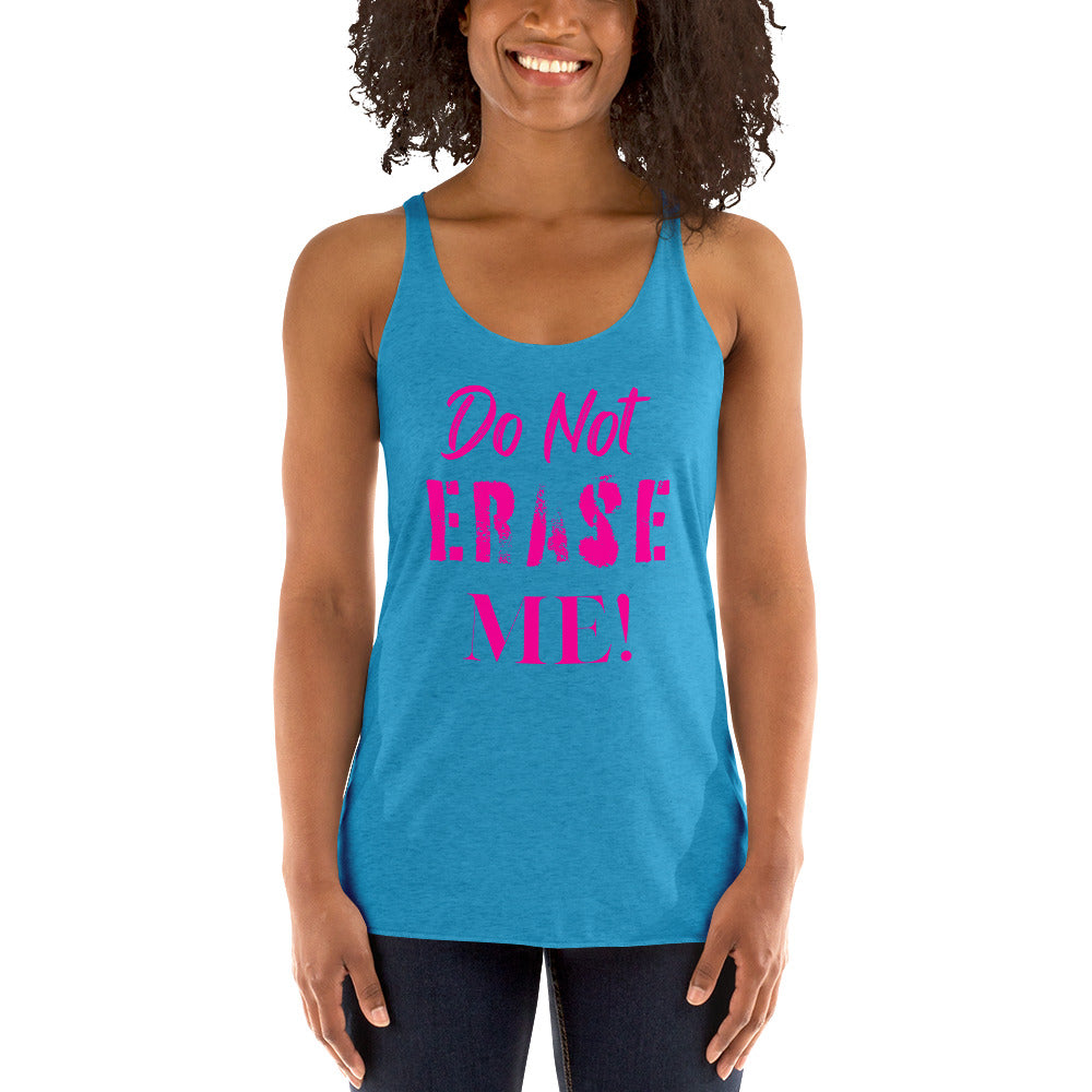 Don't Erase Me Women's Racerback Tank