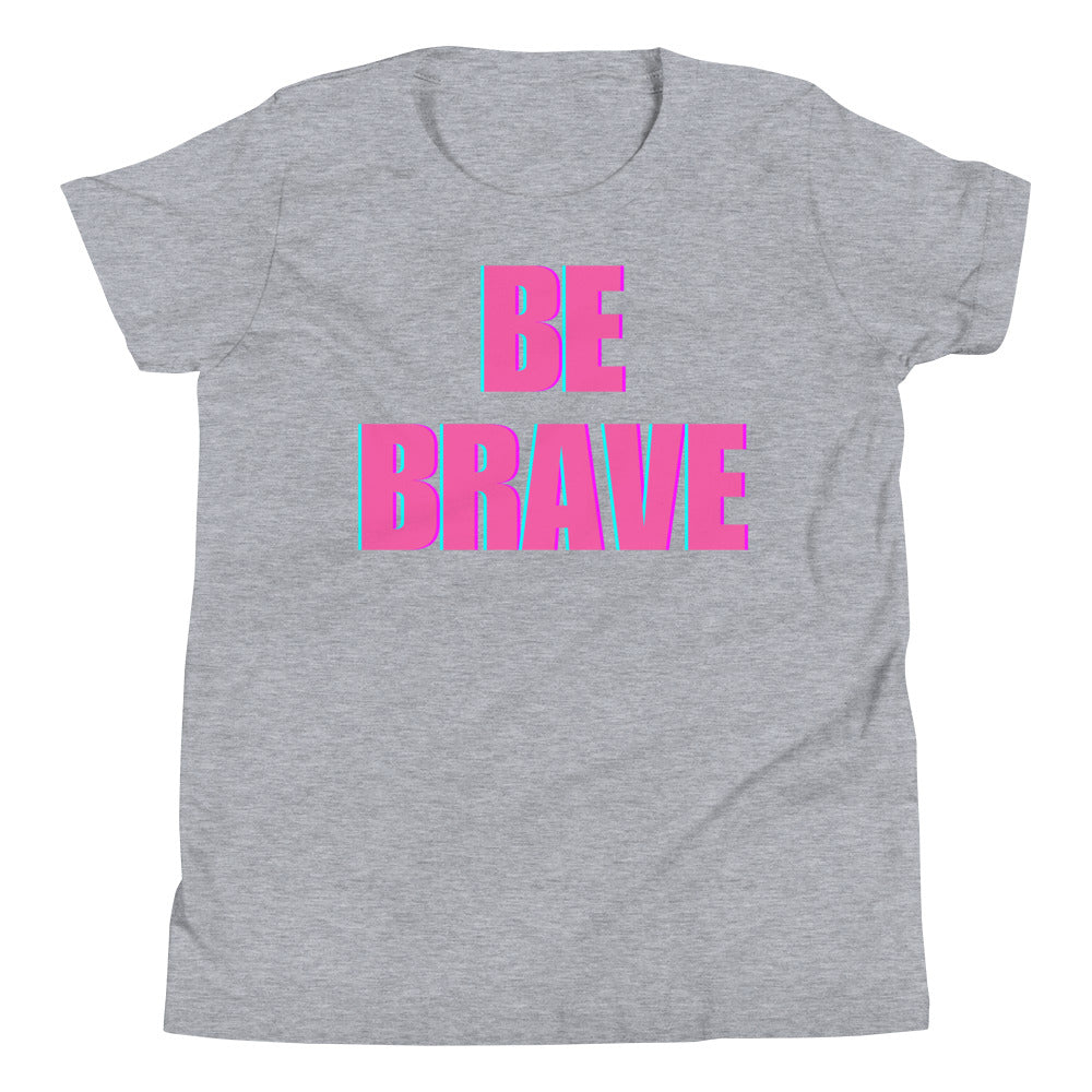 Be Brave Youth Short Sleeve T-Shirt