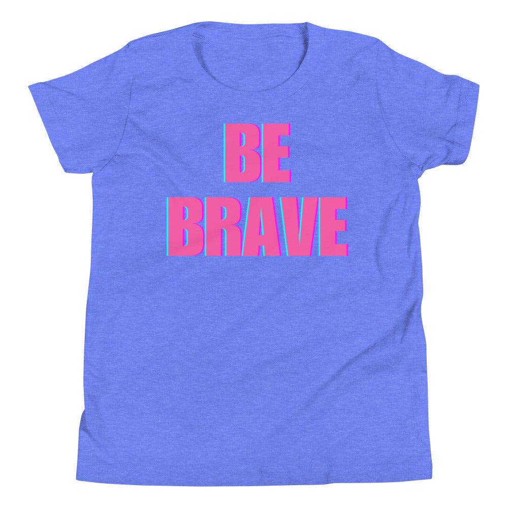 Be Brave Youth Short Sleeve T-Shirt