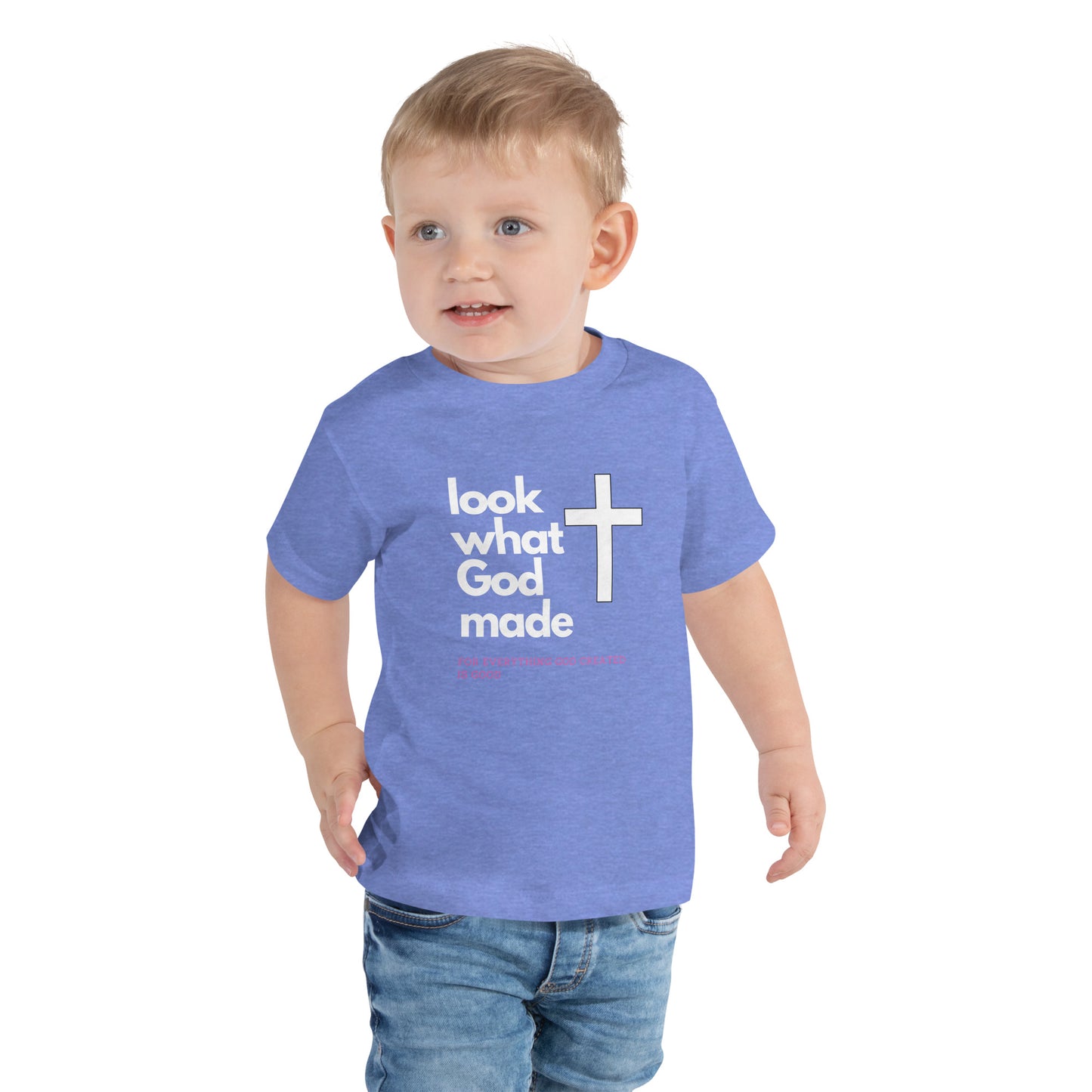 Look what God Made Toddler Short Sleeve Tee