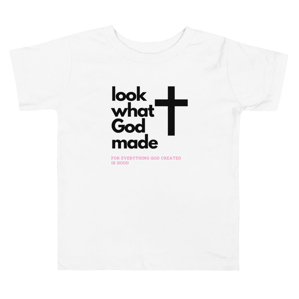 Look what God Made Toddler Short Sleeve Tee