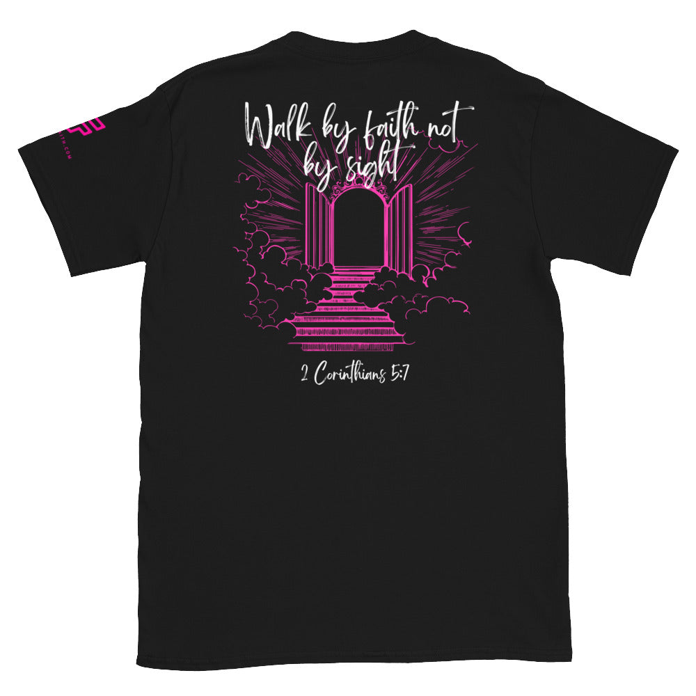 Walk by Faith Short-Sleeve Unisex T-Shirt