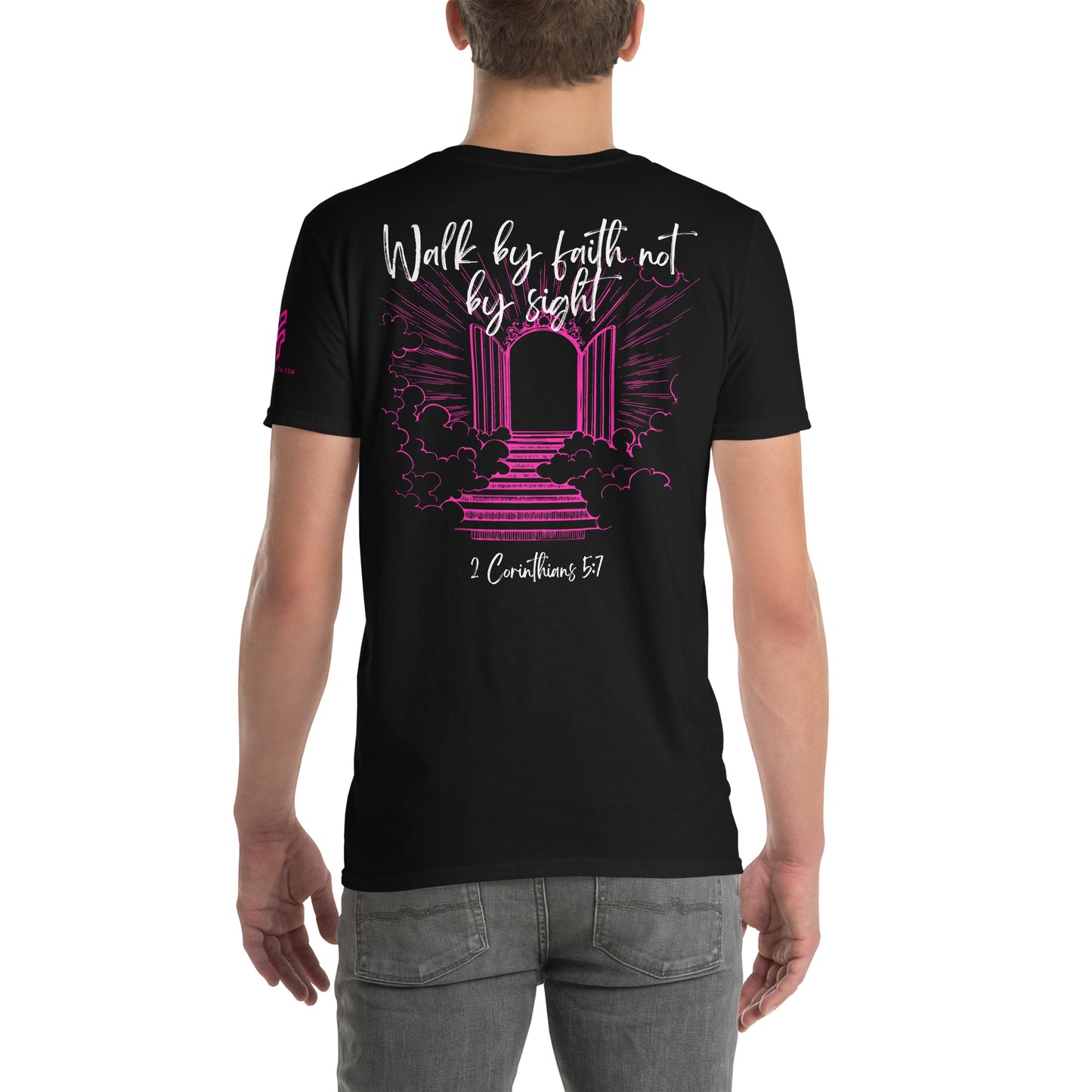 Walk by Faith Short-Sleeve Unisex T-Shirt