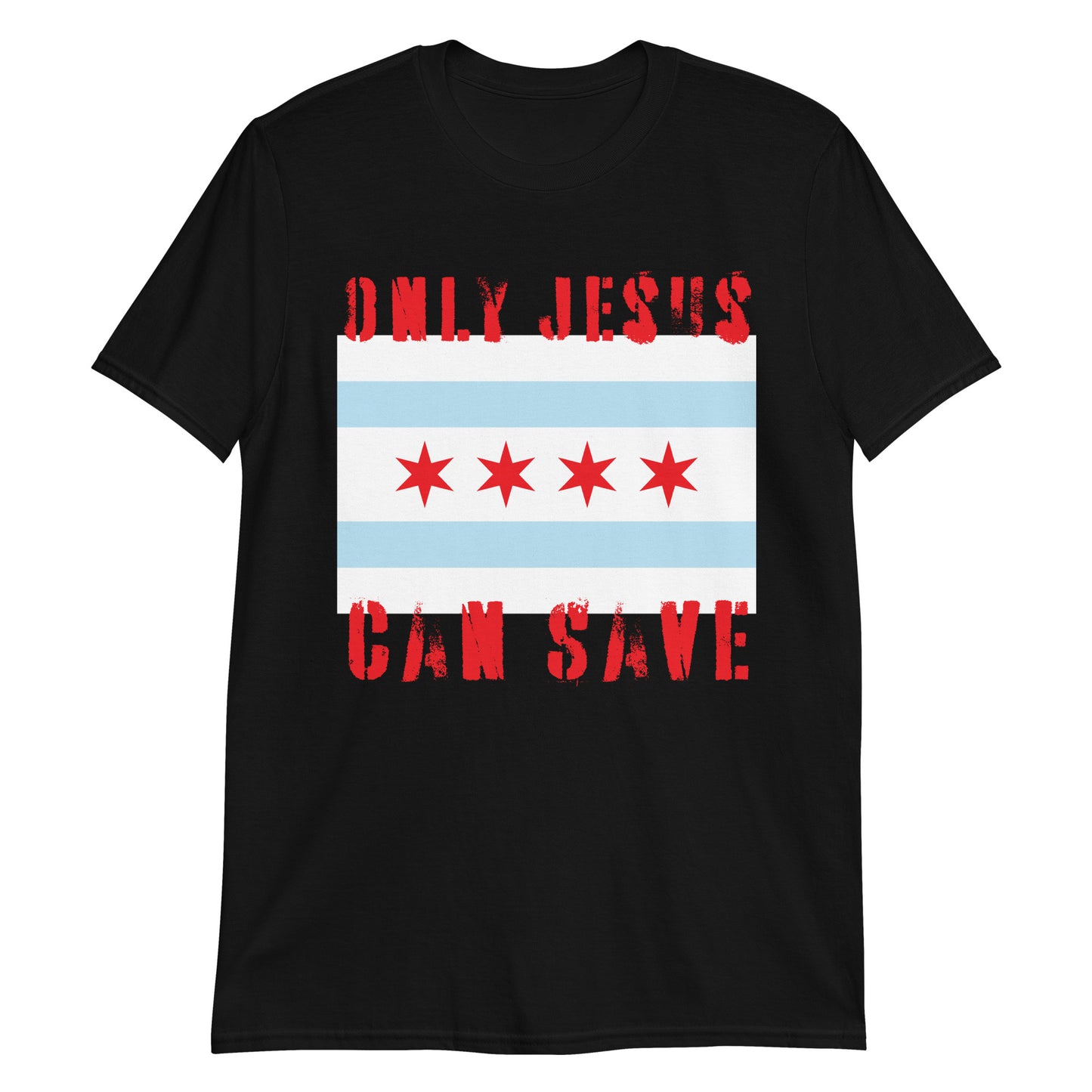 Only Jesus Can Save Short-Sleeve Unisex T-Shirt