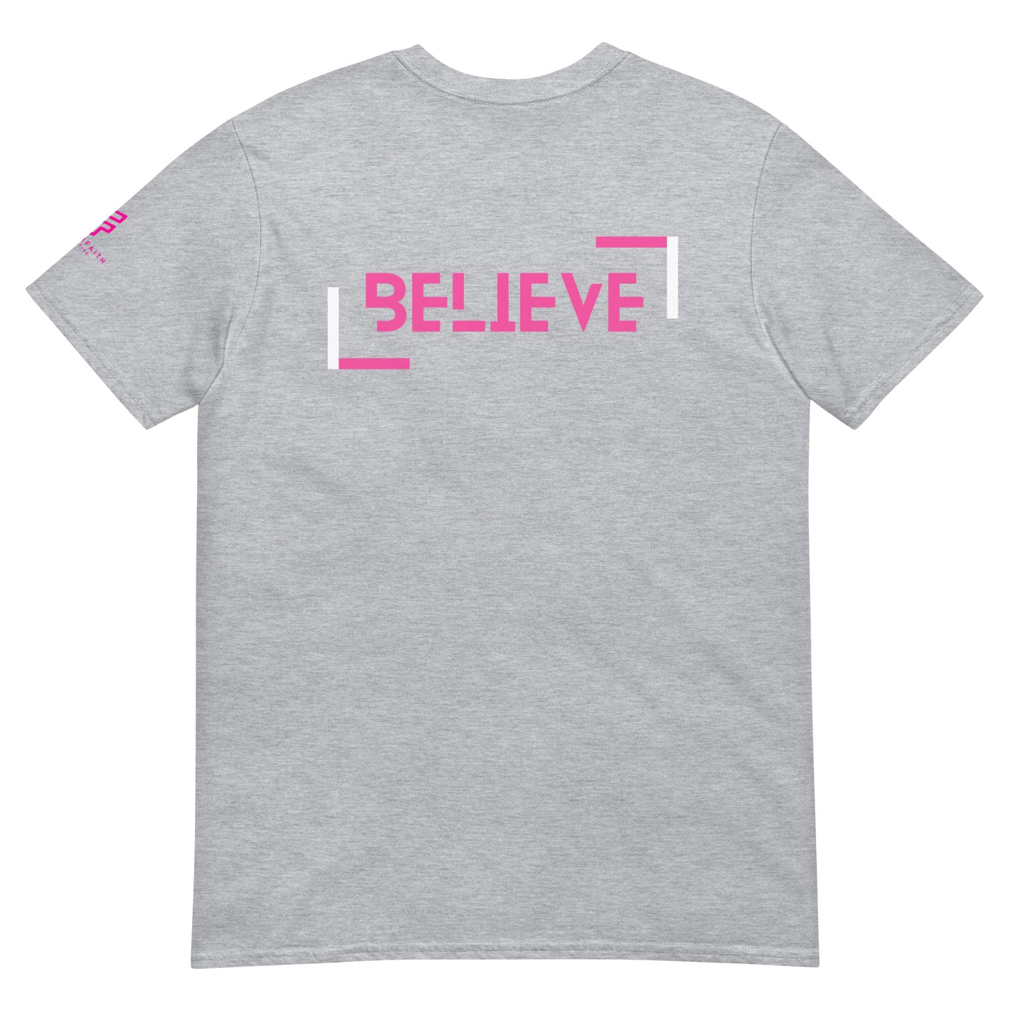 Believe Short-Sleeve Unisex T-Shirt