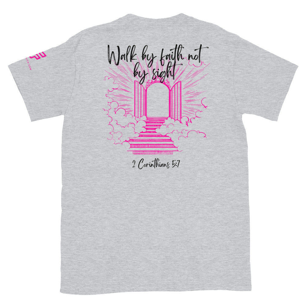 Walk by Faith Short-Sleeve Unisex T-Shirt