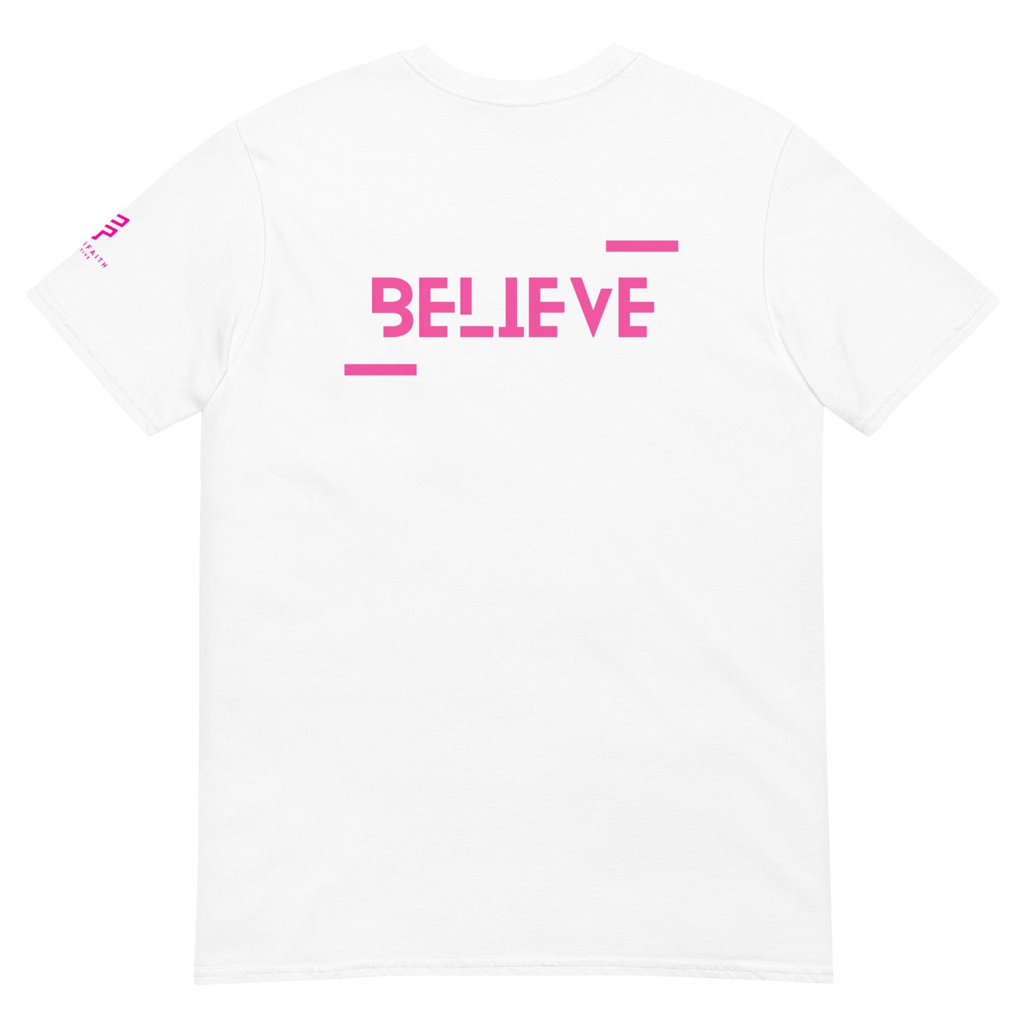 Believe Short-Sleeve Unisex T-Shirt