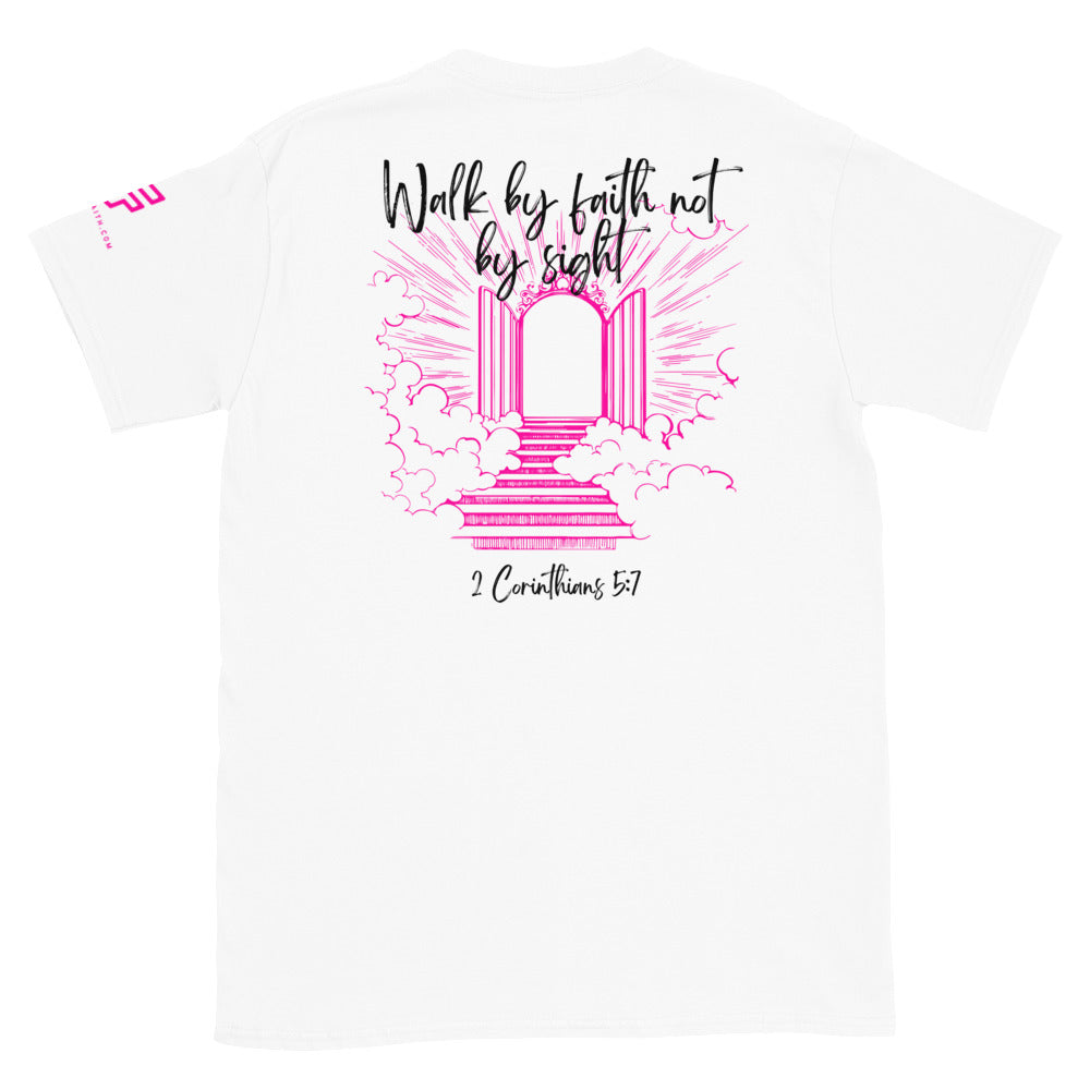 Walk by Faith Short-Sleeve Unisex T-Shirt