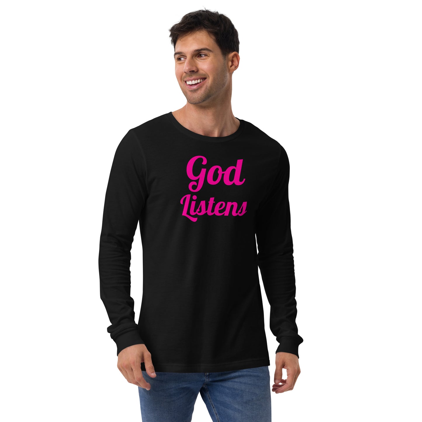 God listens Unisex Long Sleeve Tee