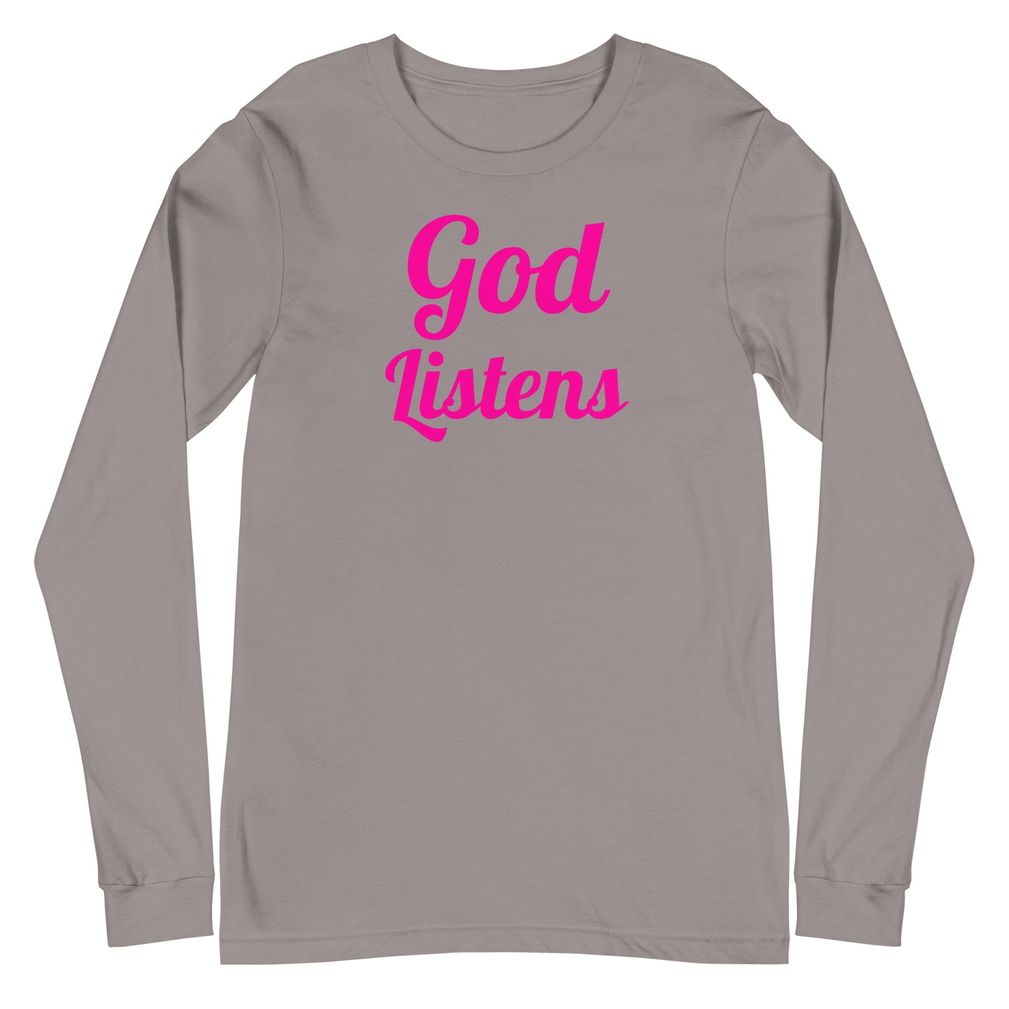 God listens Unisex Long Sleeve Tee